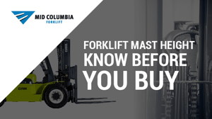 Blog Image  Forklift Mast Height - Know Before You Buy