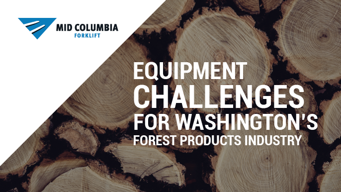 Blog - Equipment Challenges for Washington’s Forest Products Industry