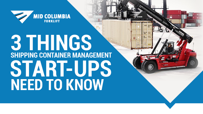 3 Things Shipping Container Management Start-Ups Need To Know