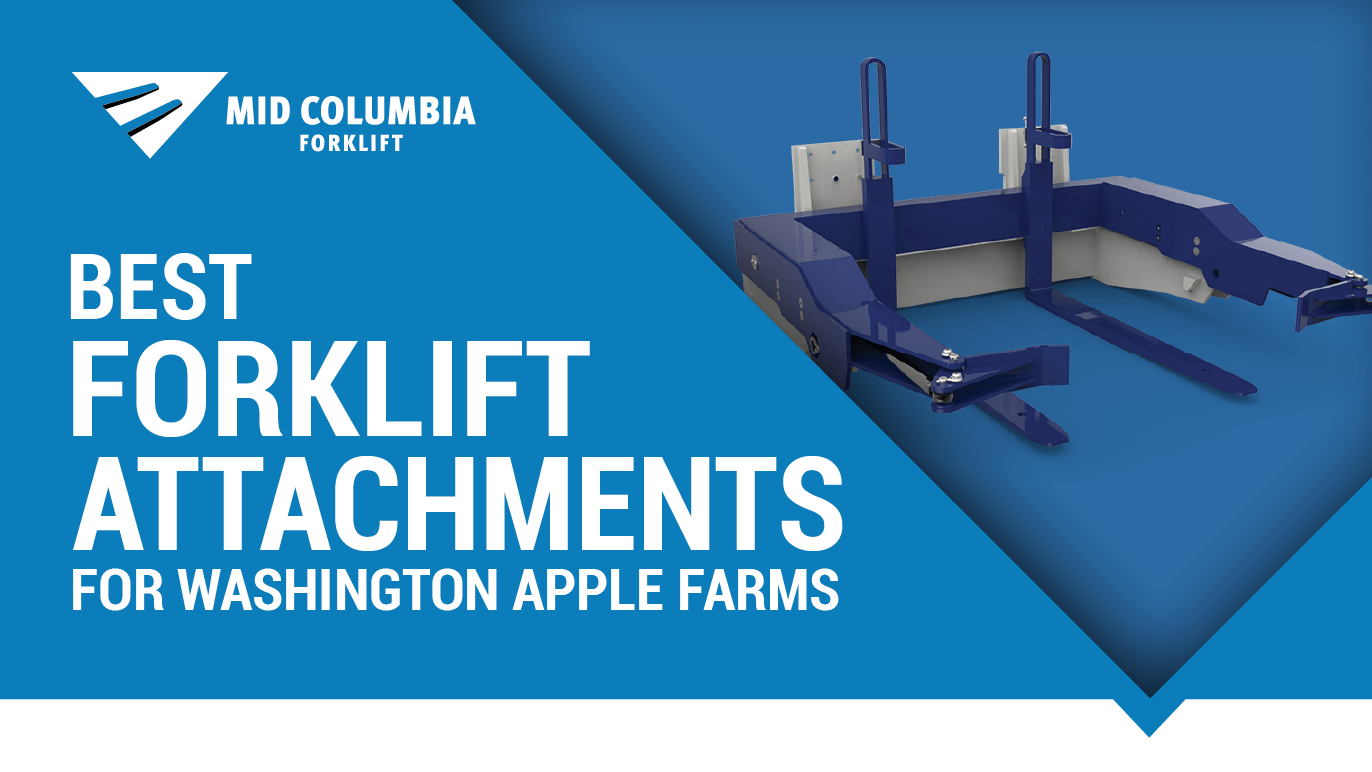 Best Forklift Attachments for Washington Apple Farms