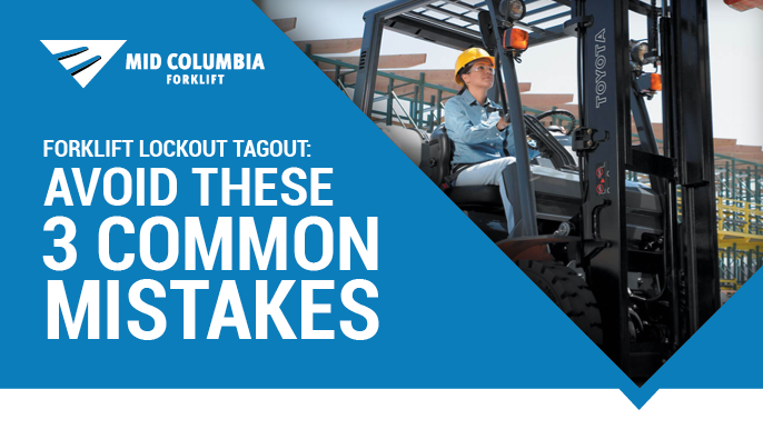 Blog Image - Forklift Lockout Tagout - Avoid These 3 Common Mistakes