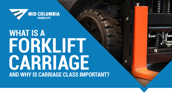 What Is A Forklift Carriage And Why Is Carriage Class Important