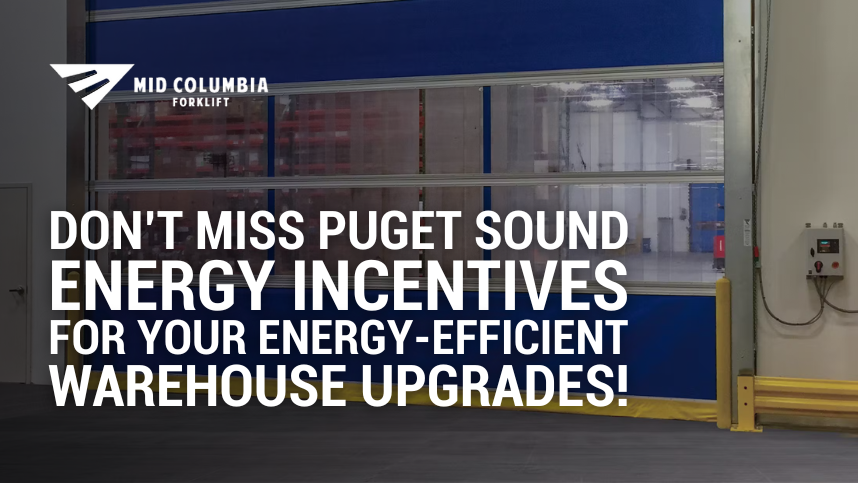 Don’t-Miss-Puget-Sound-Energy-Incentives-for-Your-Energy-Efficient-Warehouse-Upgrades!