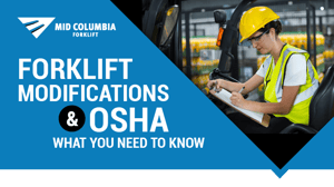 Forklift_Modifications_and_OSHA_What_You_Need_to_Know