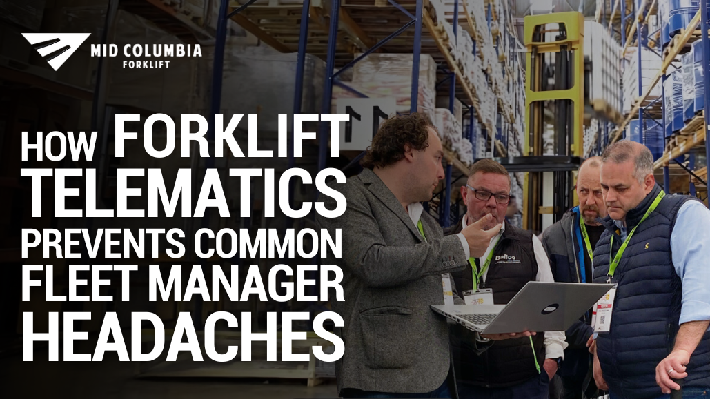 How-Forklift-Telematics-Prevents-Common-Fleet-Manager-Headaches