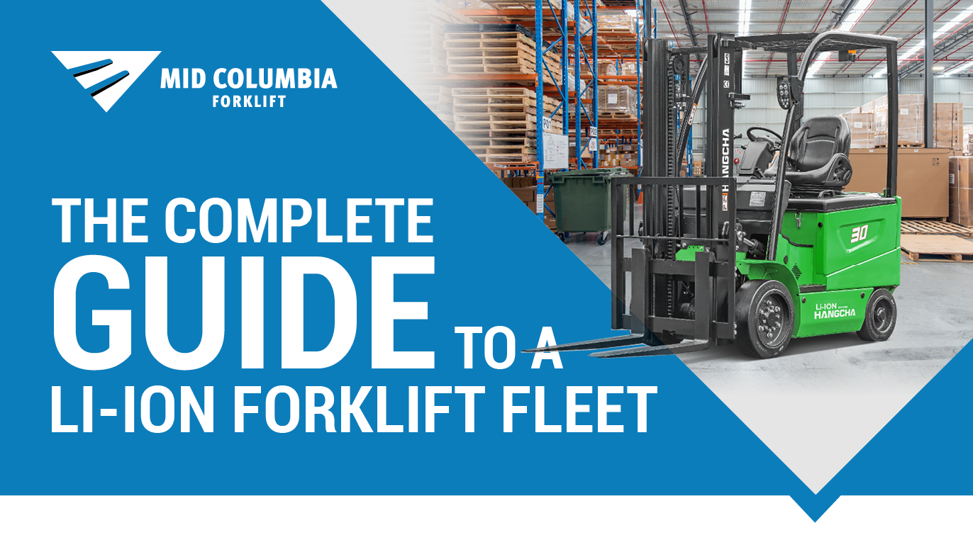 The Complete Guide to a Li-ion Forklift Fleet