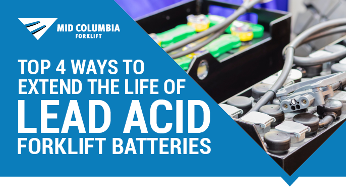 Top 4 Ways To Extend the Life of Lead Acid Forklift Batteries