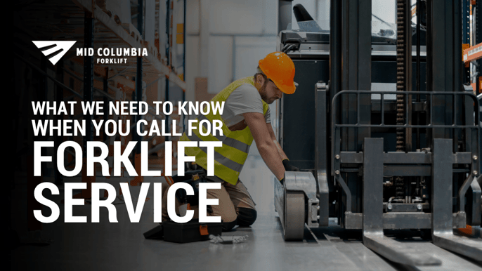 What-We-Need-to-Know-When-You-Call-for-Forklift-Service