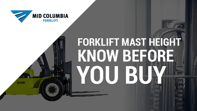 Forklift Mast Height - Know Before You Buy