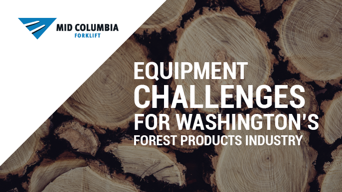 Equipment Challenges for Washington’s Forest Products Industry