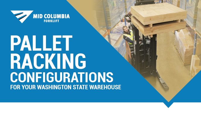 Four More Specialized Pallet Racking Configurations For Your Washington State Warehouse