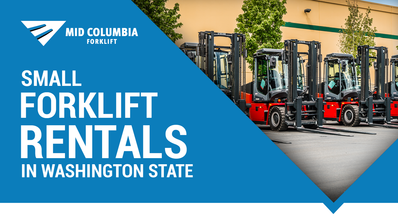 Small Forklift Rental in Washington State