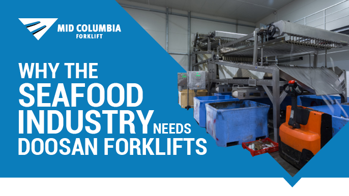 Why The Seafood Industry Needs Doosan Forklifts