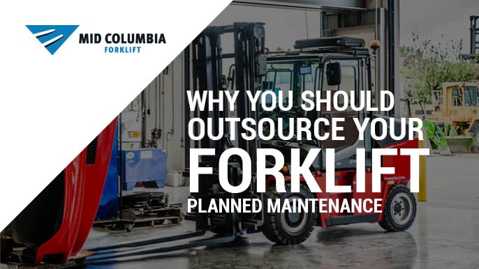 Why You Should Outsource Your Forklift Planned Maintenance