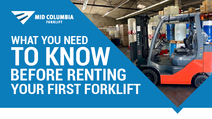 What You Need To Know Before Renting Your First Forklift