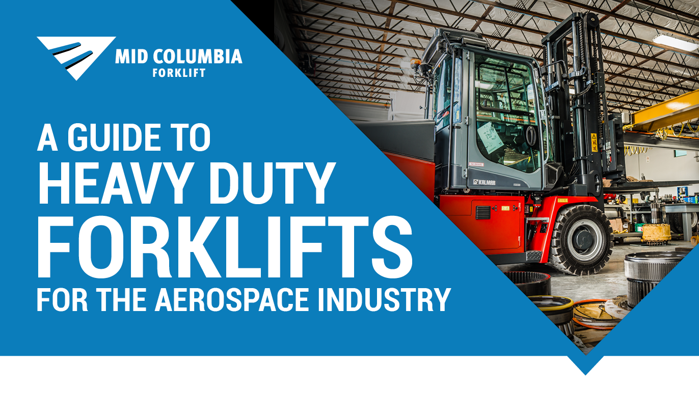 A Guide to Heavy Duty Forklifts for the Aerospace Industry