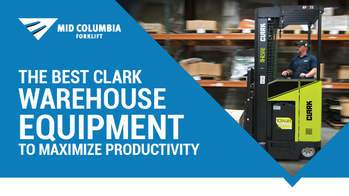 The Best Clark Warehouse Equipment to Maximize Productivity