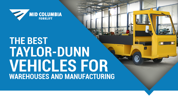 The Best Taylor-Dunn Vehicles for Warehouses and Manufacturing