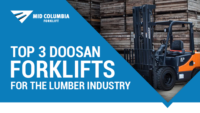 Top 3 Doosan Forklifts for the Lumber Industry