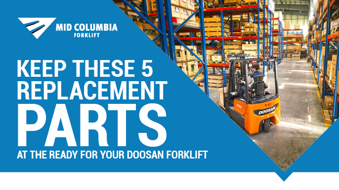 Keep These 5 Replacement Parts at the Ready for Your Doosan Forklifts
