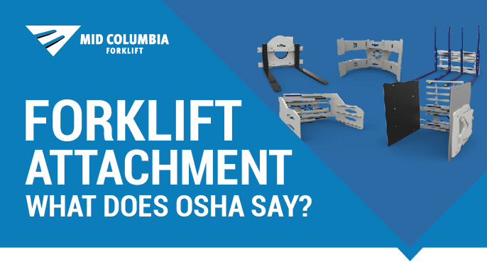 Forklift Attachments: What does OSHA say?