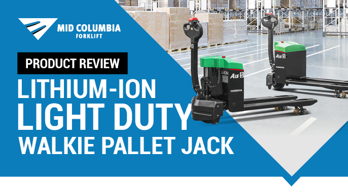 Product Review: Hangcha Lithium-ion Light Duty Walkie Pallet Jack