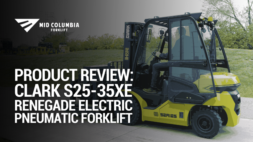 Product Review: Clark S25-35XE Renegade Electric Pneumatic Forklift