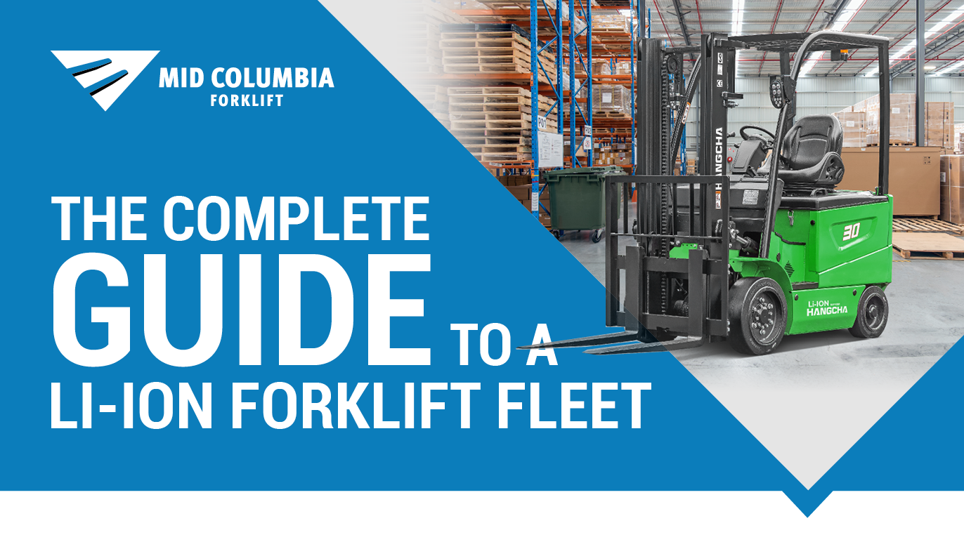 The Complete Guide To Getting and Maintaining a Li-ion Forklift Fleet