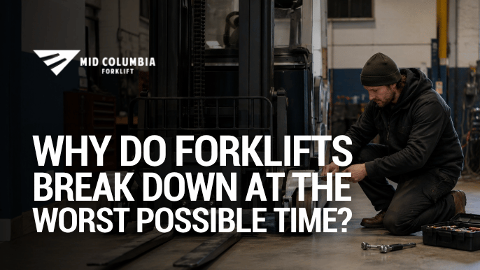 Why Do Forklifts Break Down at the Worst Possible Time?